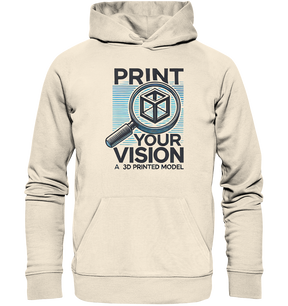 Kreative Hoodies mit dem Design „Print your Vision“  - Organic Hoodie